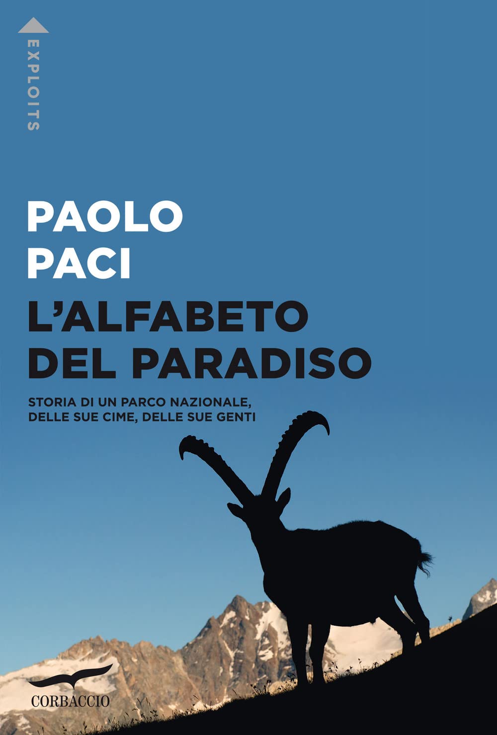 L'alfabeto Del Paradiso. Storia Di Un Parco Nazionale, Delle Sue Cime, Delle Sue Genti - 4