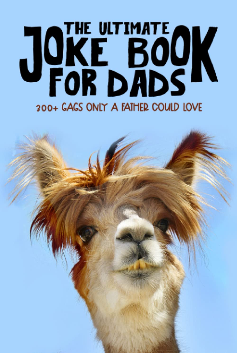 The Ultimate Joke Book for Dads