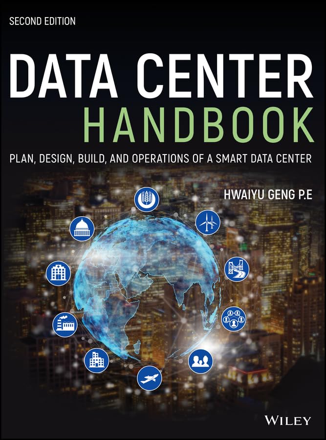 Data Center Handbook: Plan, Design, Build, and Operations of a Smart Data Center (English Edition)