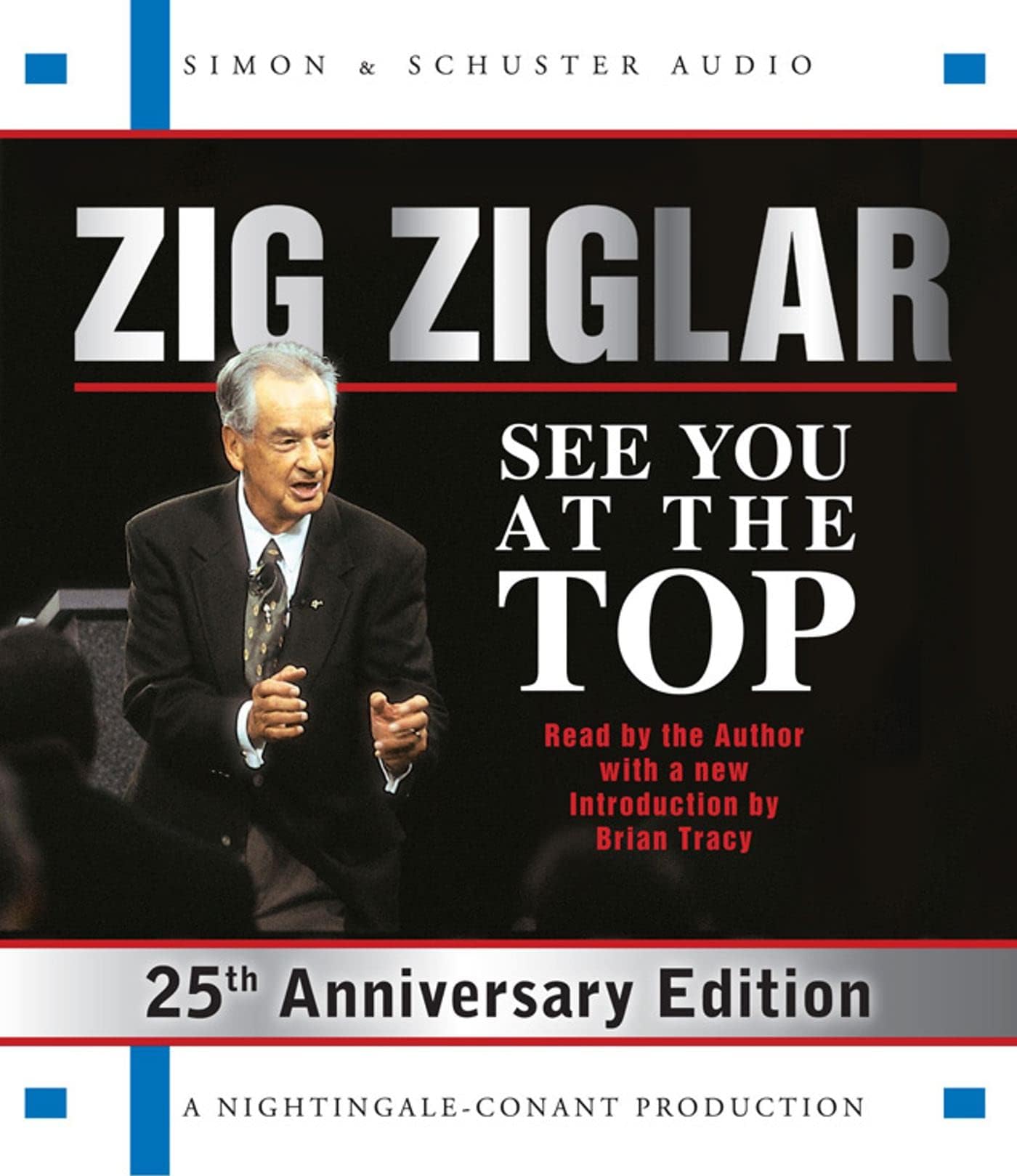 See You At The Top: 25th Anniversary Edition Audio CD – Audiobook, June 16, 2009
