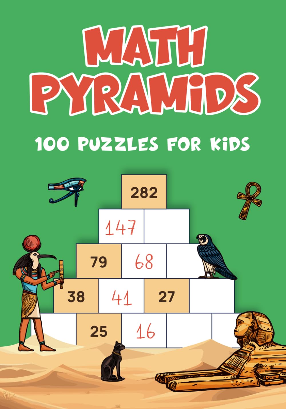 Pyramid Math Puzzles for Kids: 100 Math Games for Children