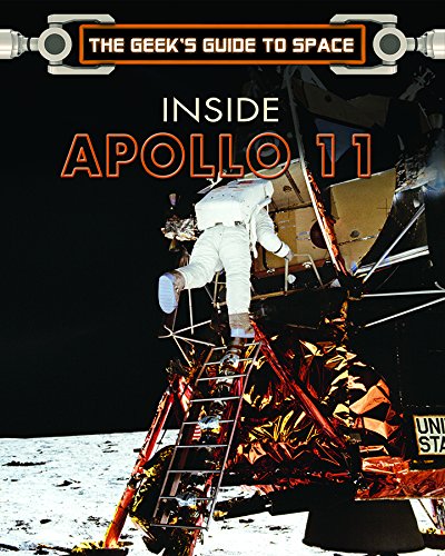 Inside Apollo 11 (The Geek's Guide to Space)