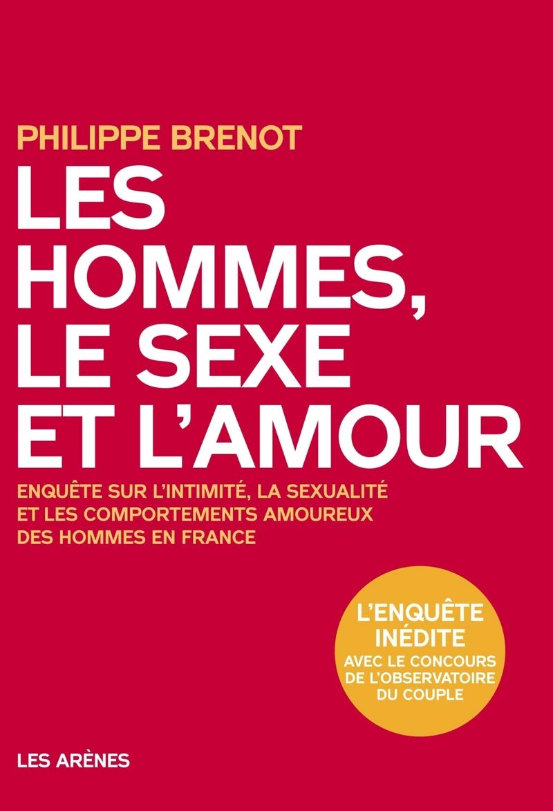 HOMMES, LE SEXE ET L'AMOUR (LES) BRENOT,PHILIPPE