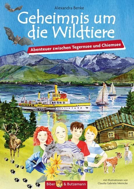 Geheimnis um die Wildtiere - Abenteuer zwischen Tegernsee und Chiemsee  Kinder-Reiseführer und Ferienabenteuer rund um Chiemgau  Abenteuer in Oberbayern