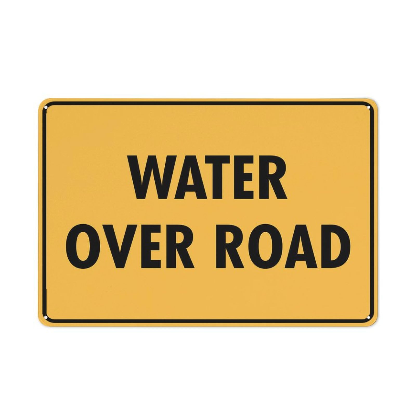 Water Over Road Sign For House 12"" X 8"" Yard Sign, Premium Aluminum, Sun-Proof, Rust-Free