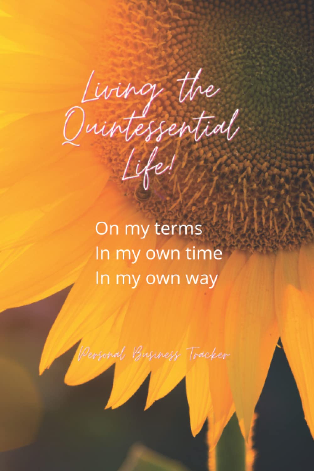 Living the Quintessential Life: Personal Business Tracker for the Modern Network Marketer