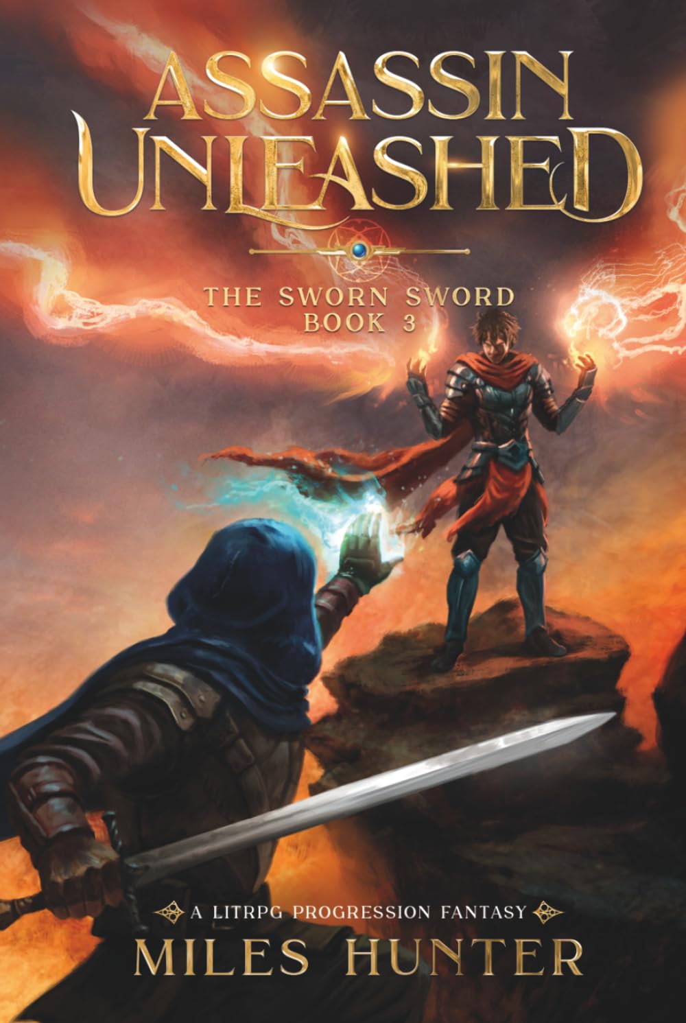 Assassin Unleashed: A LitRPG Progression Fantasy (The Sworn Sword)