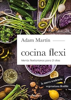Paperback Cocina Flexi: Menús Flexiterianos Para 21 Días [Spanish] Book