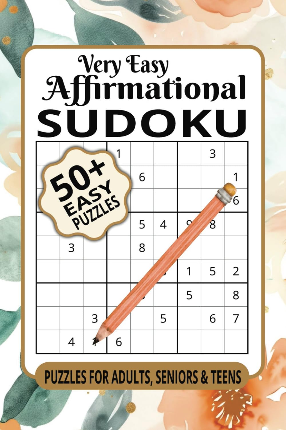 Very Easy Affirmational Sudoku: Boost Your Mind and Spirit with Every Puzzle