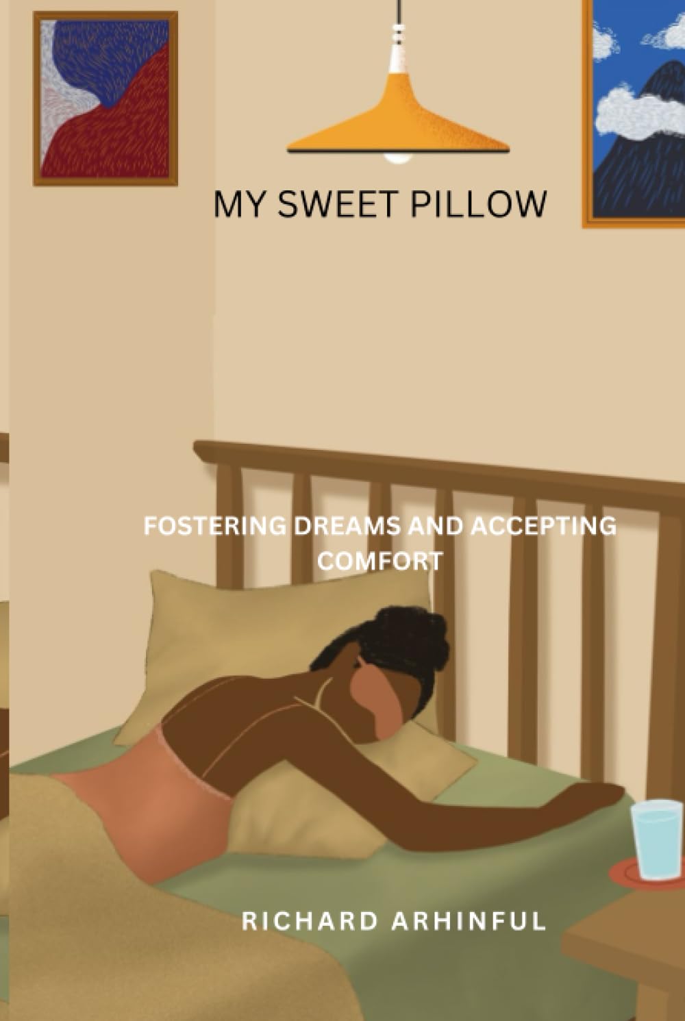 RICHARD ARHINFULMY SWEET PILLOW: FOSTERING DREAMS AND ACCEPTING COMFORT