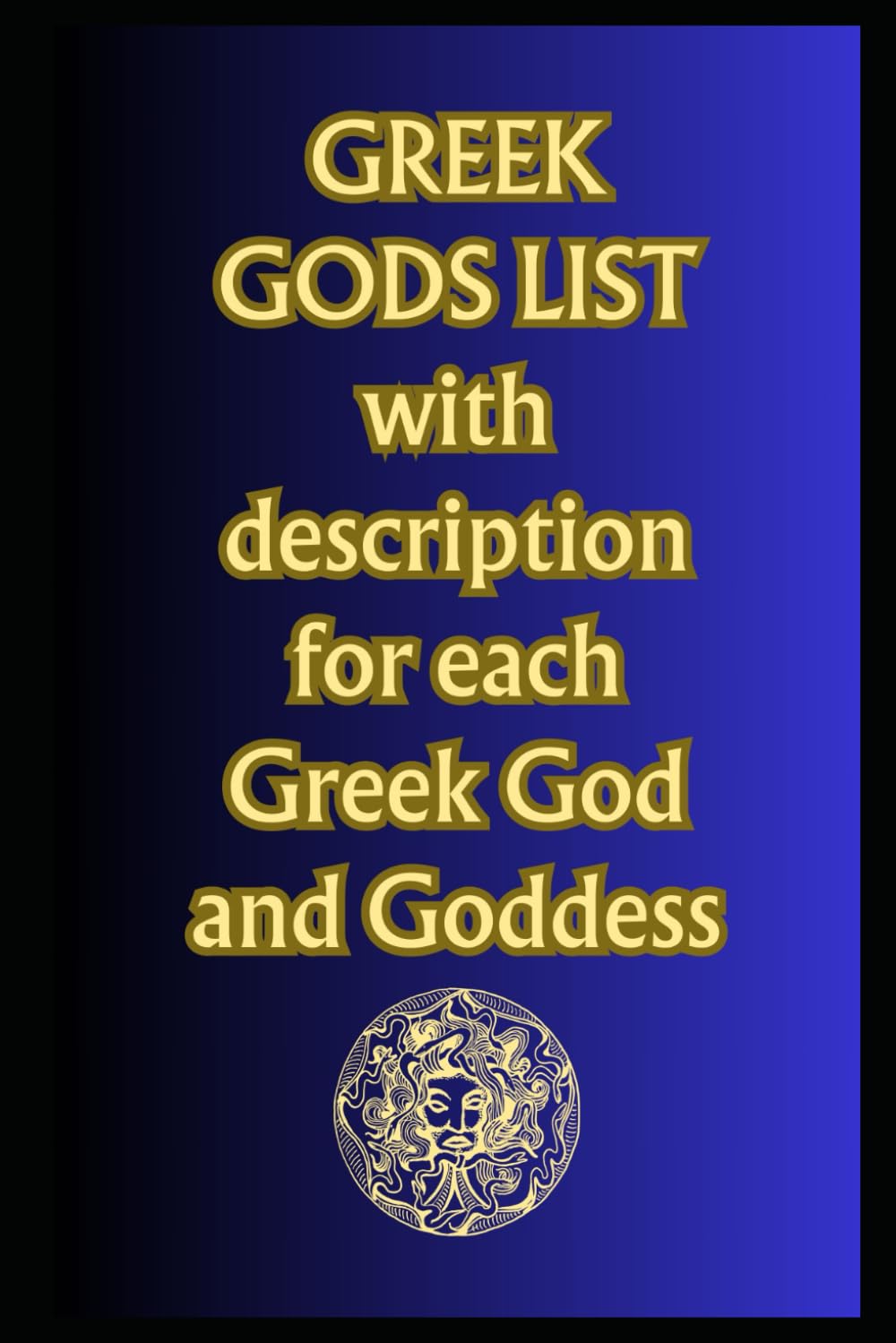 GREEK GODS LIST: with description for each Greek God and Goddess