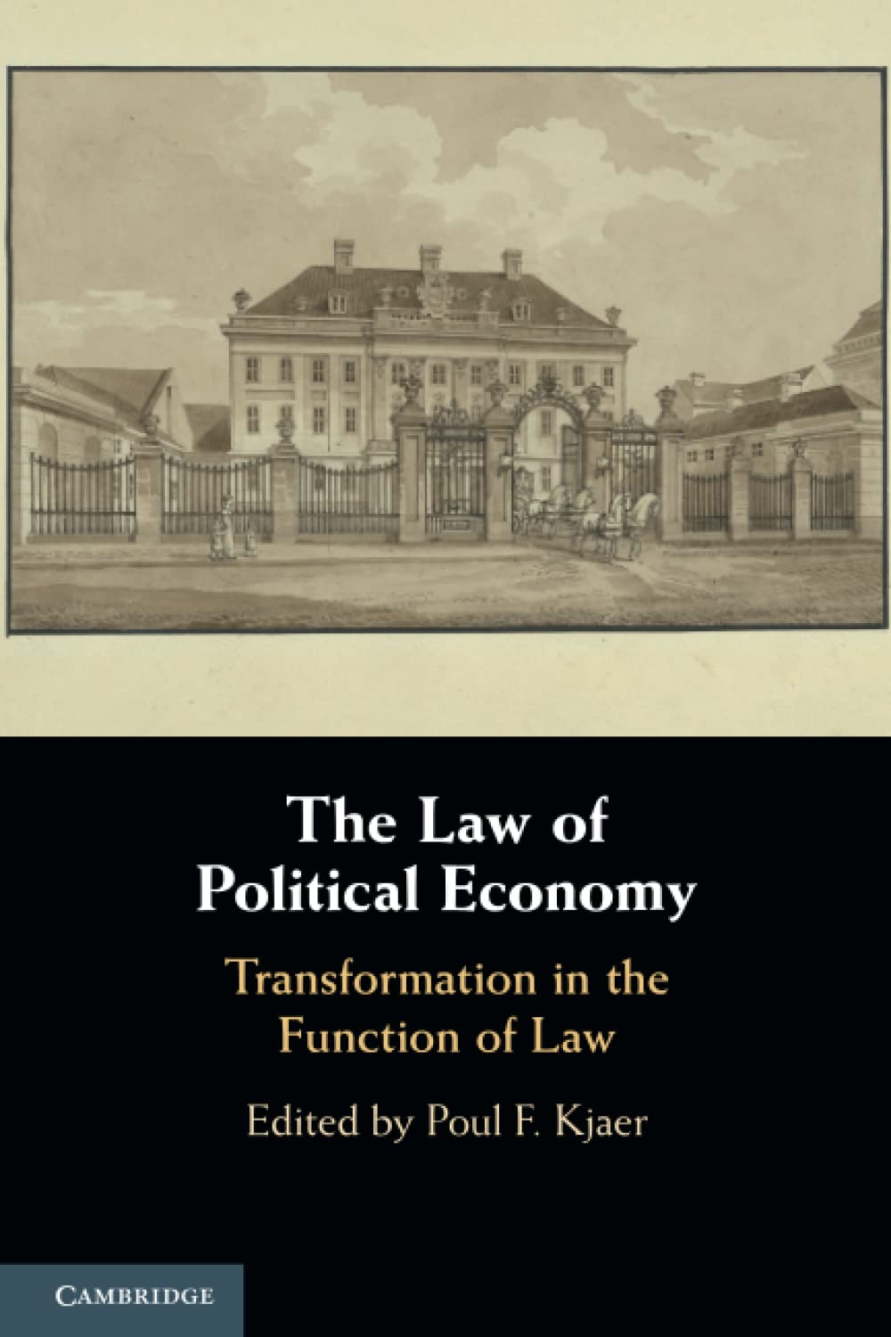 The Law of Political Economy: Transformation in the Function of Law