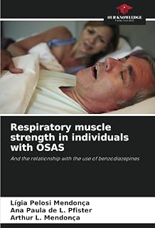 Respiratory muscle strength in individuals with OSAS: And the relationship with the use of benzodiazepines