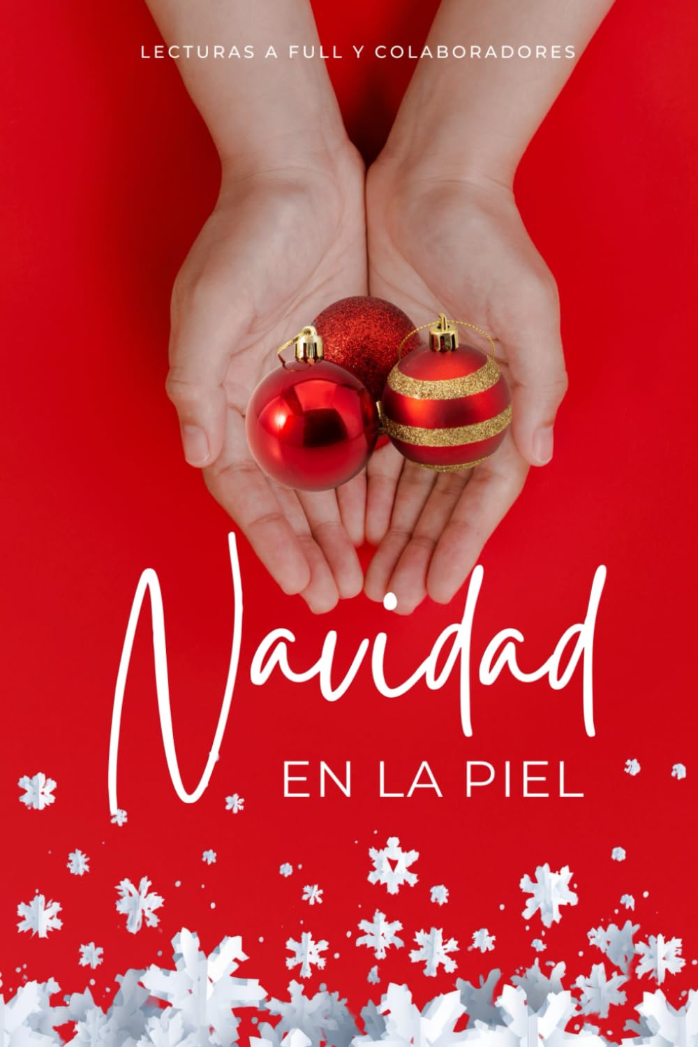 Navidad en la piel: Antología de relatos