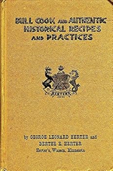 Bull Cook and Authentic Historical Recipes and Practices Volume II