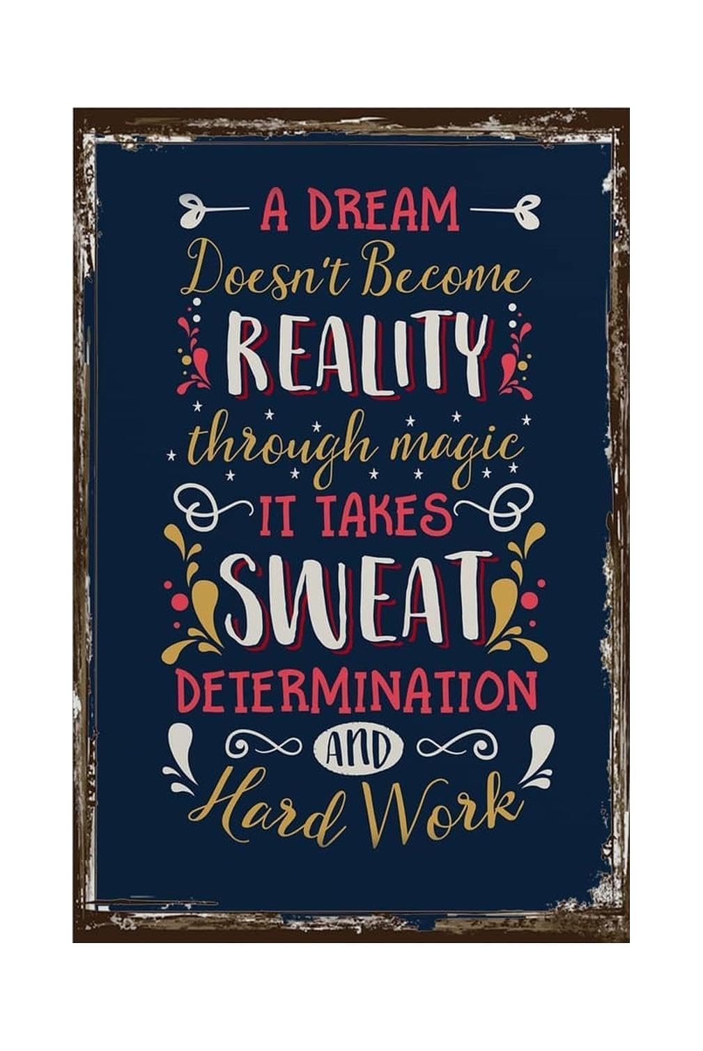 Motivational Positive Tin Metal Sign, Little Reminders Wall Decor, Dream Becomes Reality, Encourage Gift for Kids Teens Women Home 8x12 Inch