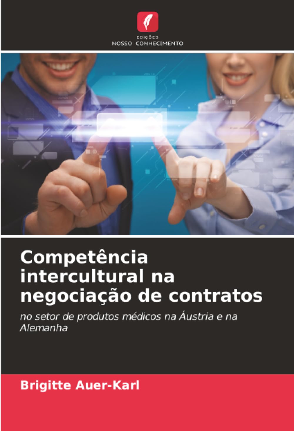 Competência intercultural na negociação de contratos: no setor de produtos médicos na Áustria e na Alemanha