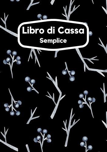 Libro Di Cassa Semplice: Quaderno Entrate - Uscite | registro contabilità | registro di cassa semplice | nota di cassa | 120 Pagine - DIN A5
