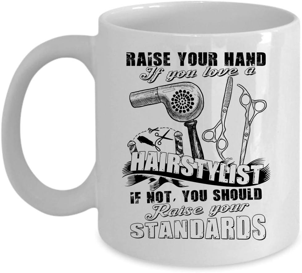 If Not You Should Raise Your Standards Coffee Mug, Raise