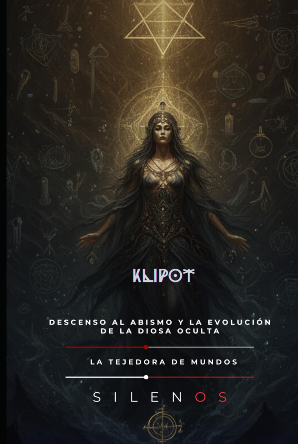 KLIPOT: Descenso al Abismo y la Evolución de la Diosa Oculta (Kabbalah)