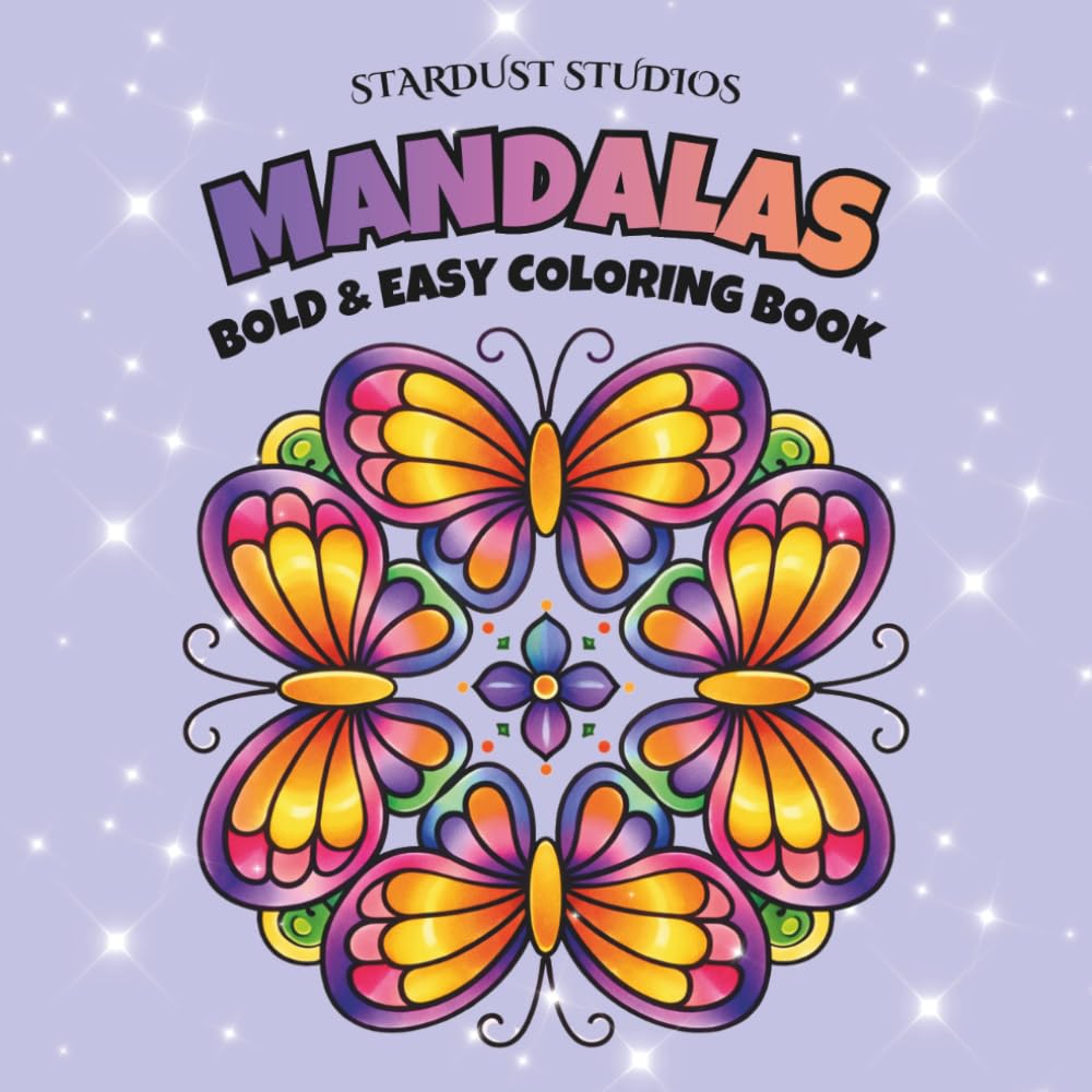 Simple Mandala Coloring Book for Adults: Bold & Easy: Includes Nature-Inspired, Geometric, Cultural & Whimsical Mandalas | Perfect for Mindfulness, Relaxation & Stress Relief