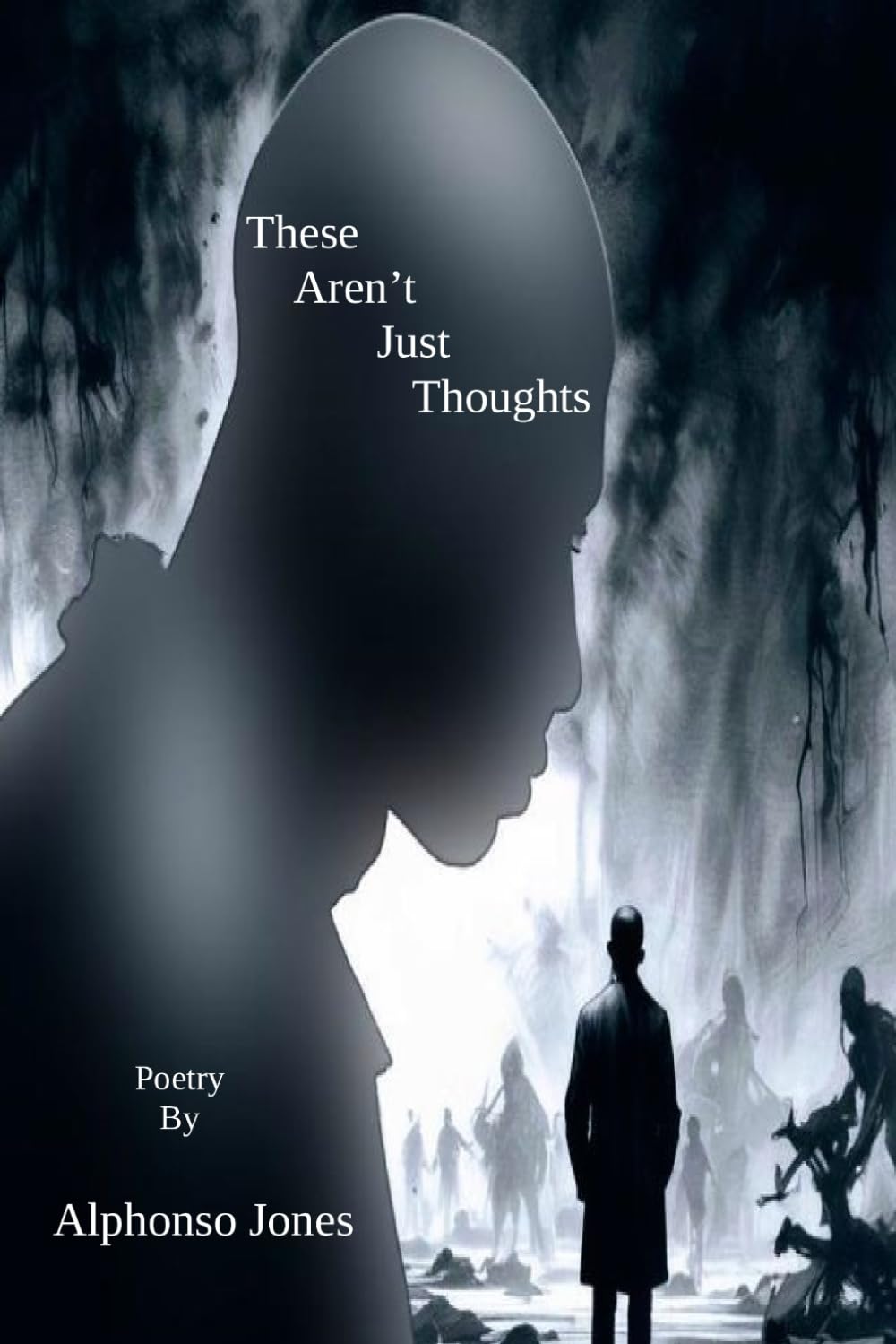 These Aren't Just Thoughts