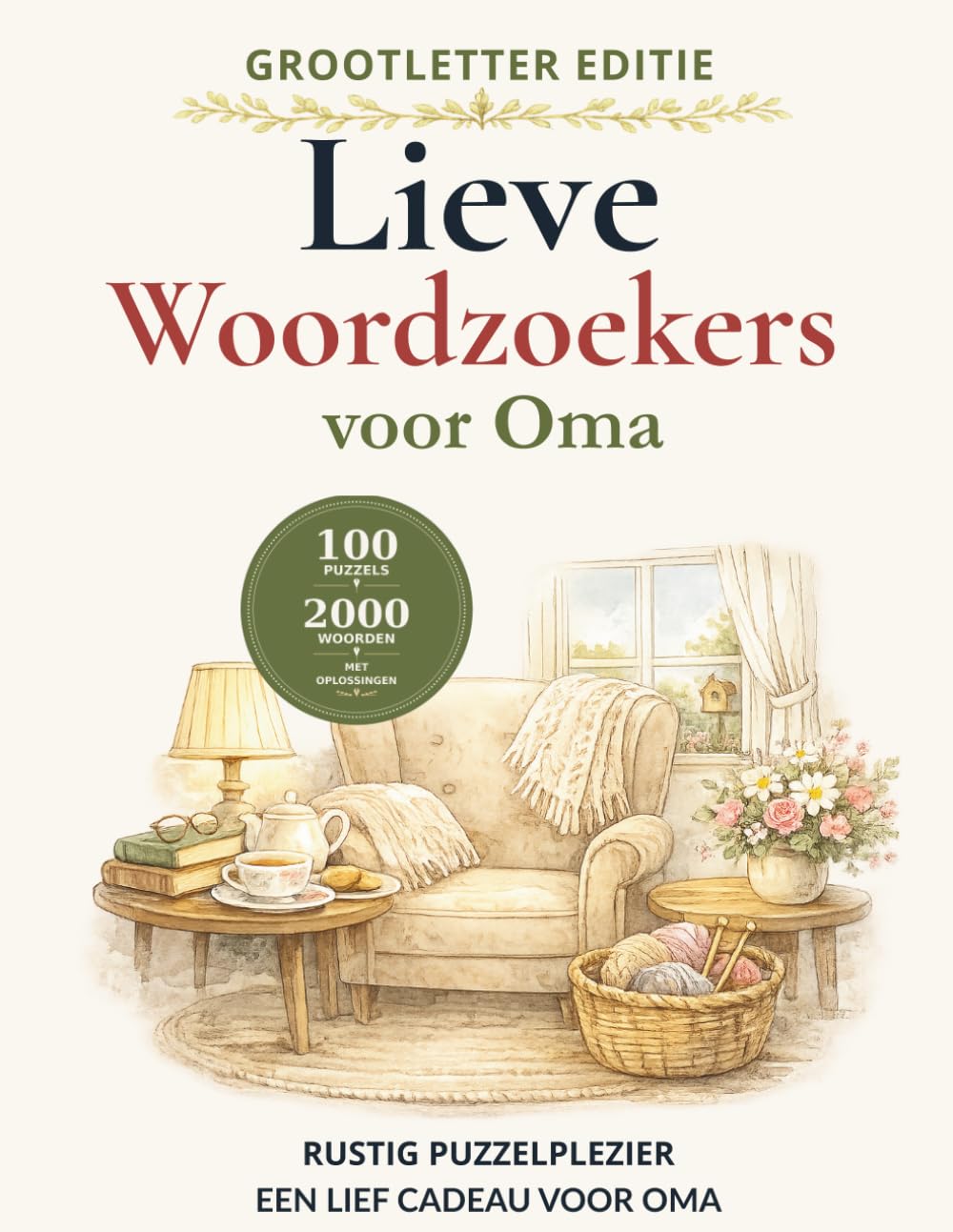 Lieve Woordzoekers voor Oma: Grootlettereditie met 100 ontspannende puzzels, 2000 woorden om te vinden en oplossingen