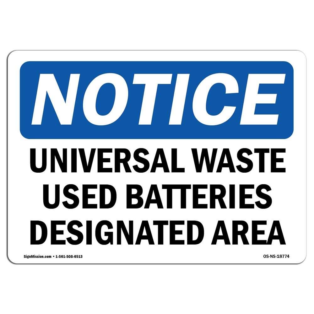 OSHA Notice Sign - Universal Waste Used Batteries Designated Area | Vinyl Label Decal | Protect Your Business, Construction Site | Made in The USA