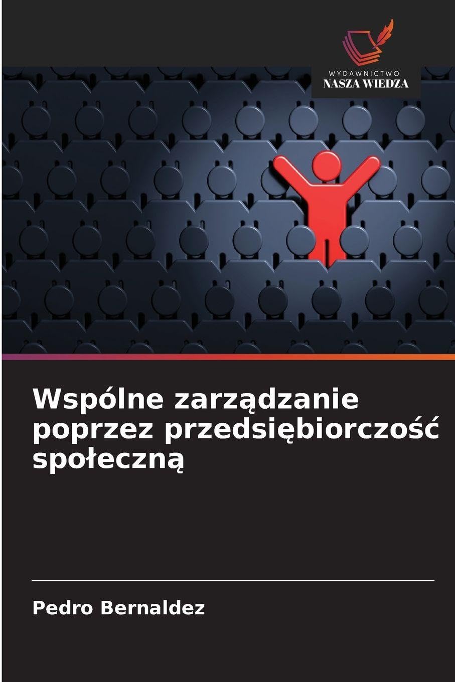 Wspólne zarz¿dzanie poprzez przedsi¿biorczo¿¿ spo¿eczn¿