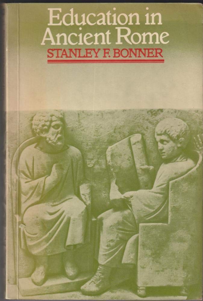 Buy Education in Ancient Rome: From the Elder Cato to the Younger Pliny (University Paperbacks) — BookShops.in