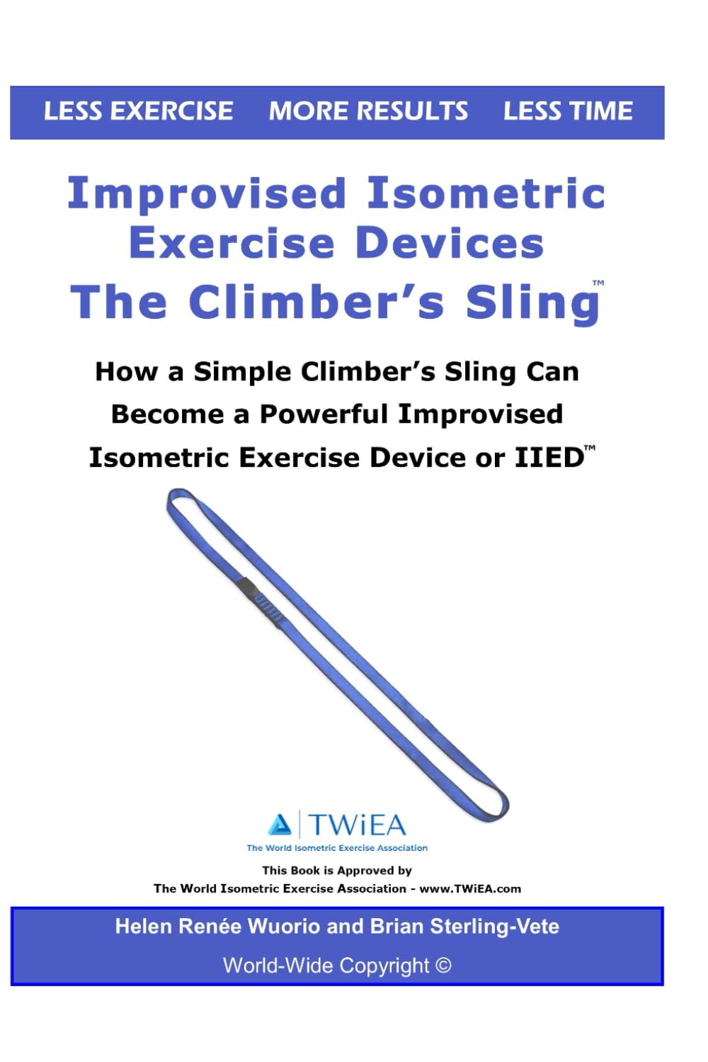 Improvised Isometric Exercise Devices - The Climber’s Sling: How a Simple Climber’s Sling Can Become a Powerful Improvised Isometric Exercise Device or IIED