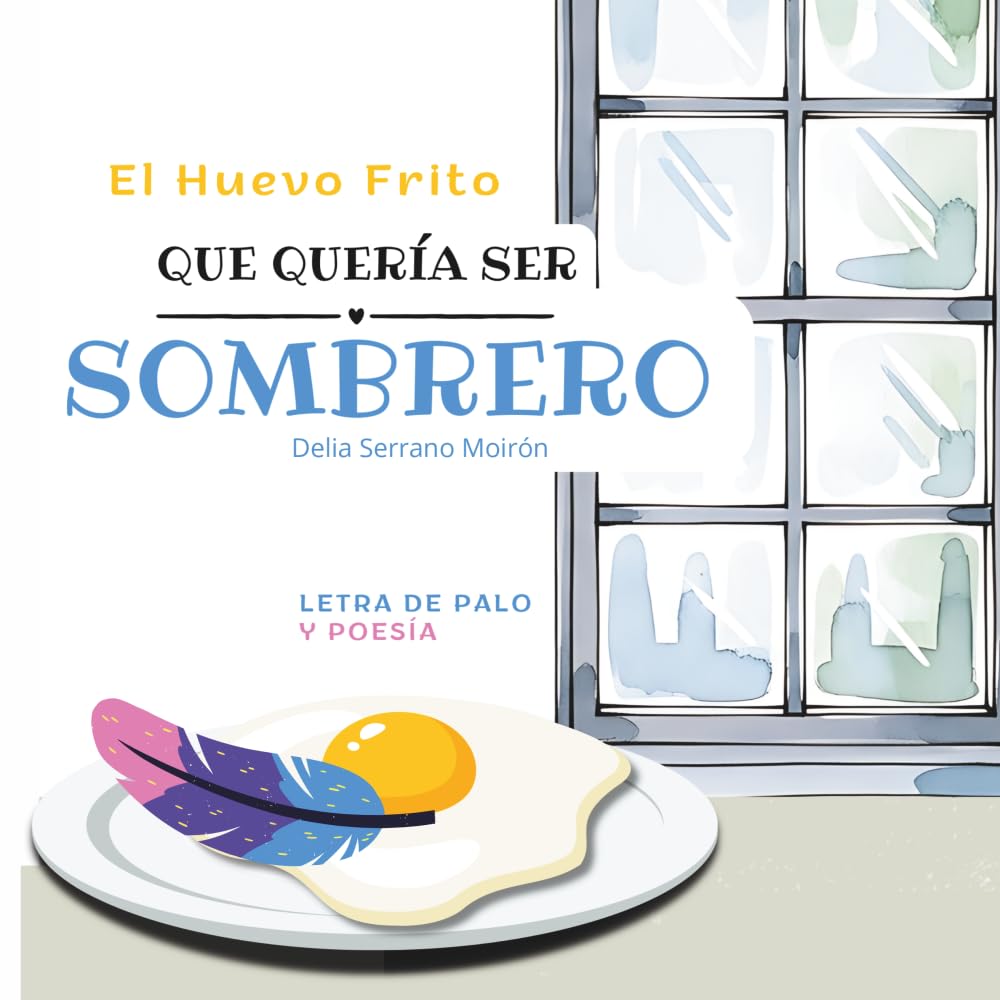 EL HUEVO QUE QUERÍA SER SOMBRERO