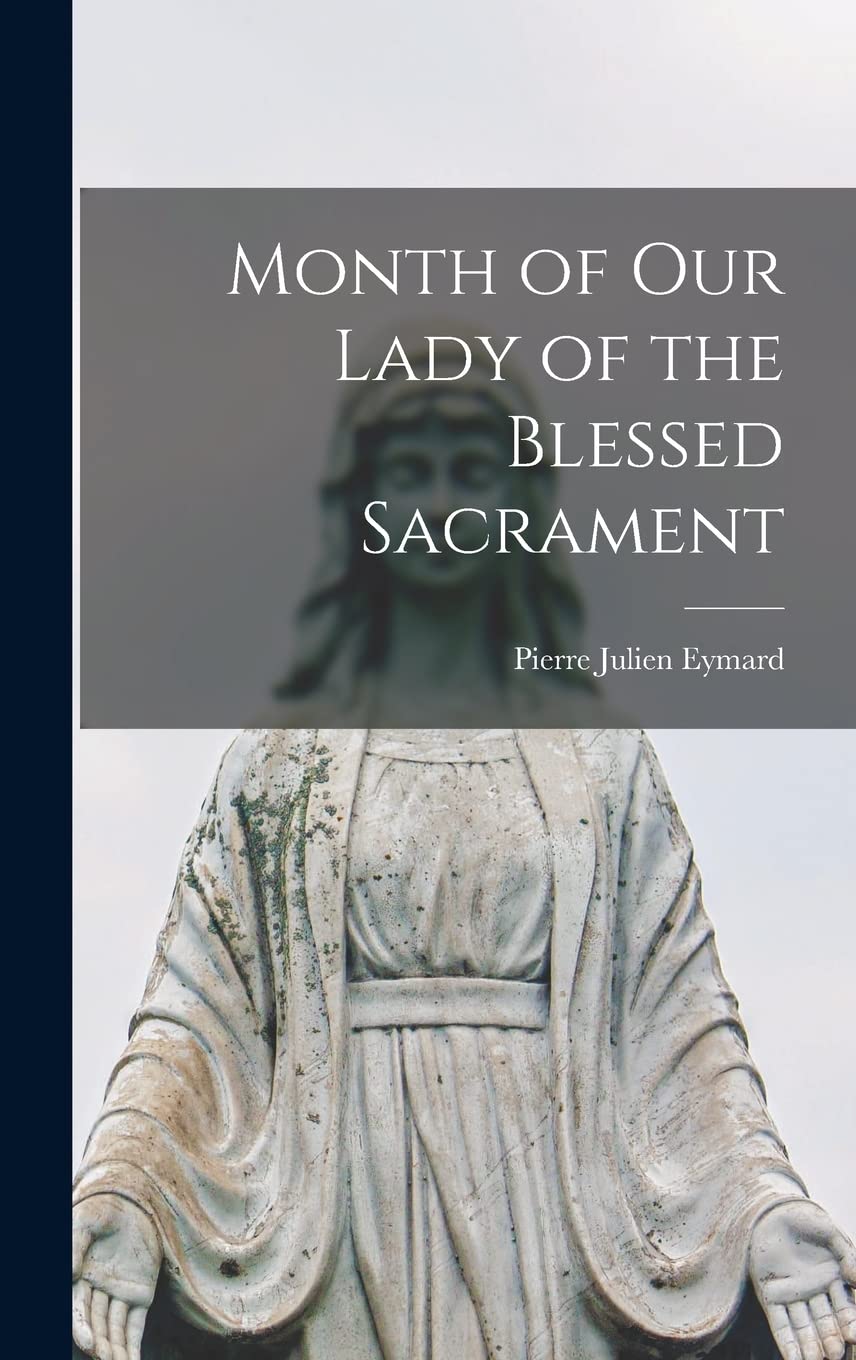 Month of Our Lady of the Blessed Sacrament