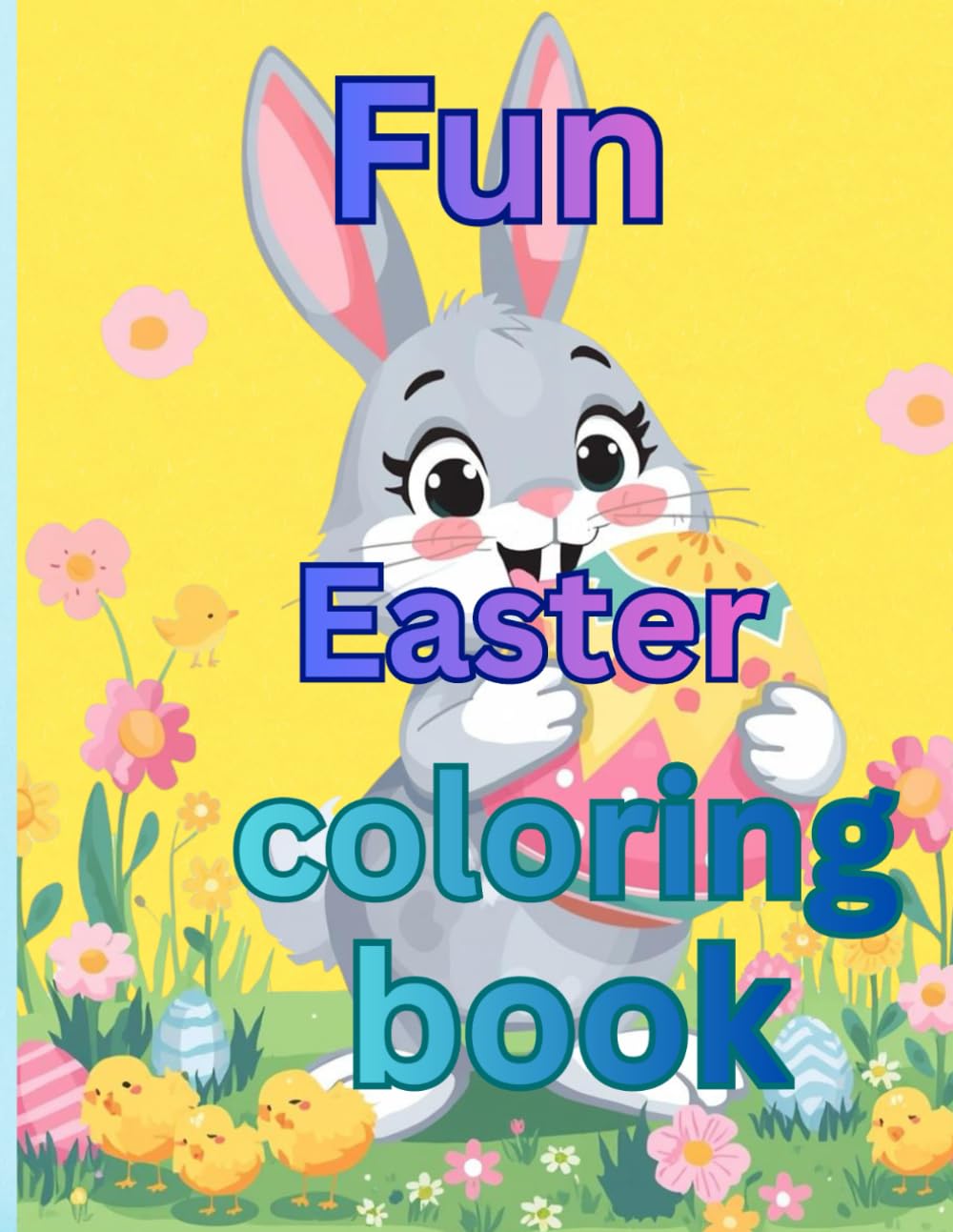 Fun Easter Coloring Book: A Fun Easter Coloring Adventure for Kids