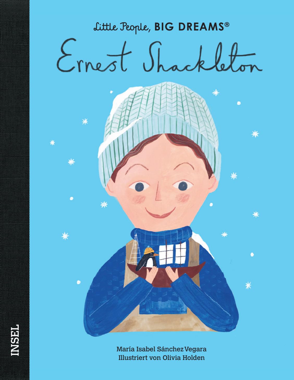Ernest Shackleton - Little People, BIG DREAMS (Deutsche Ausgabe): Kinderbuch ab 4 Jahre