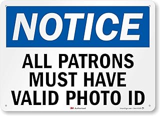 "Notice - All Patrons Must Have Valid Photo ID" Sign by SmartSign | 10" x 14" 3M Reflective Aluminum