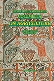 Columella: On Agriculturde