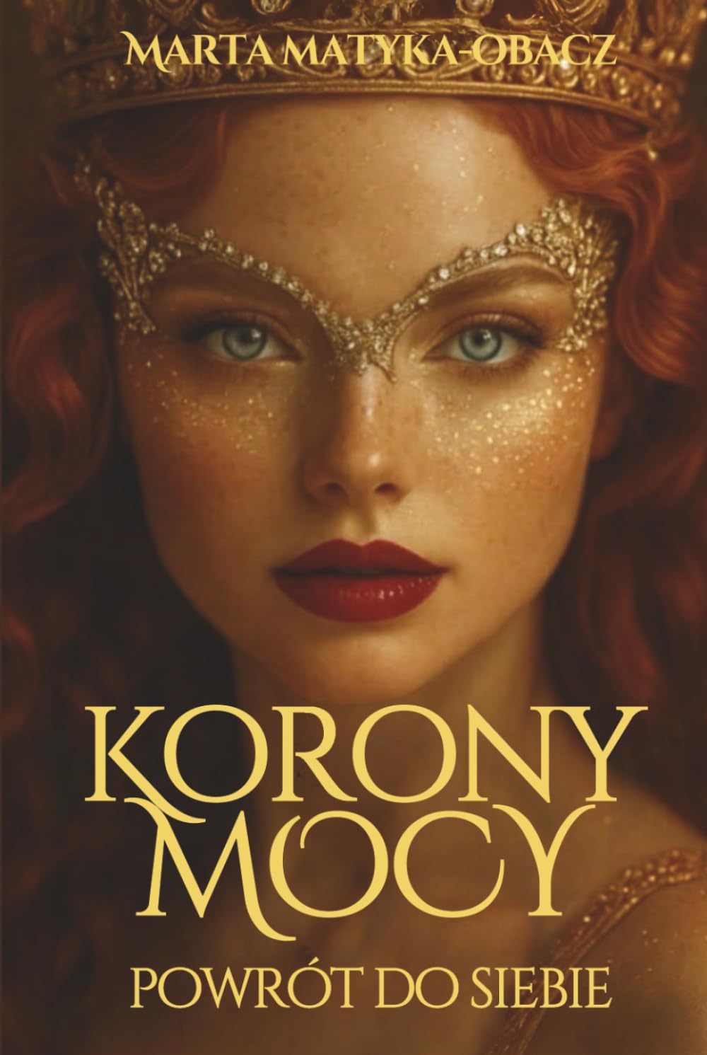 Korony Mocy: Powrót do Siebie
