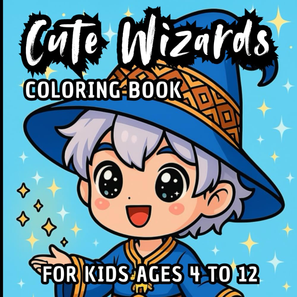 CUTE WIZARDS COLORING BOOK FOR KIDS AGES 4 TO 12: 60 Little Wizards to Color, Imagine, and Enjoy the Magic