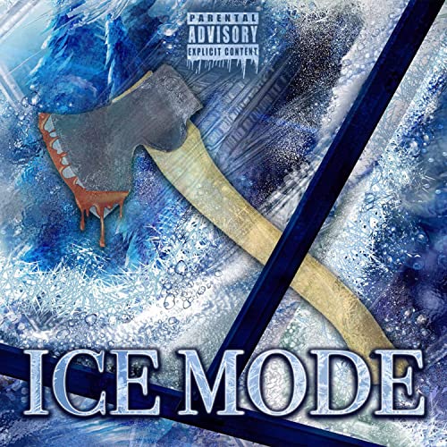 Ice Mode [Explicit]