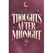 Thoughts After Midnight