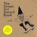 Produktbild The Street Art Stencil Book: Curated by On.Studio