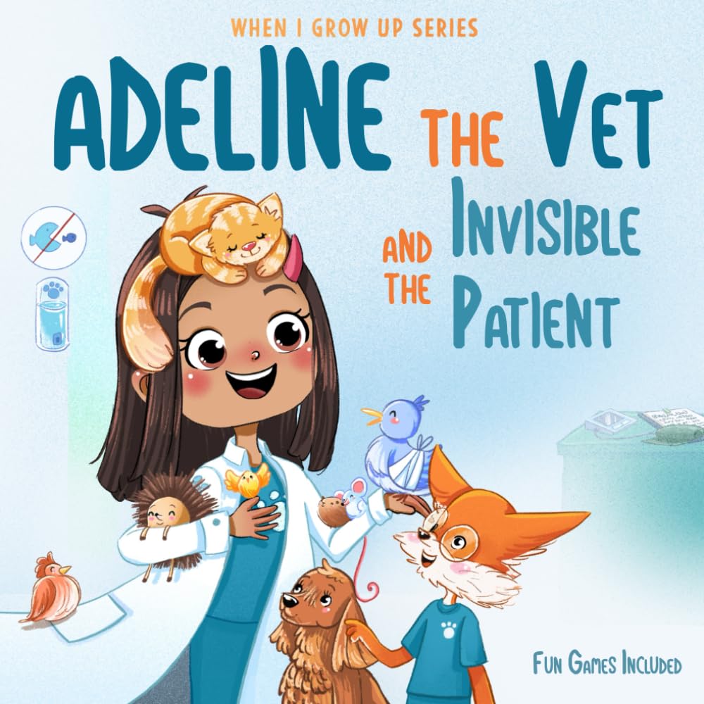 Adeline The Vet and the Invisible Patient. Personalized Story for Girls with Red Hair (When I Grow Up Series for Adeline)