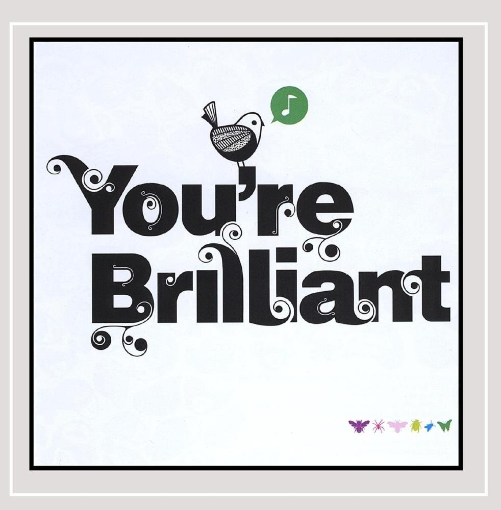 You're Brilliant [Audio CD] Sara Cavaiola
