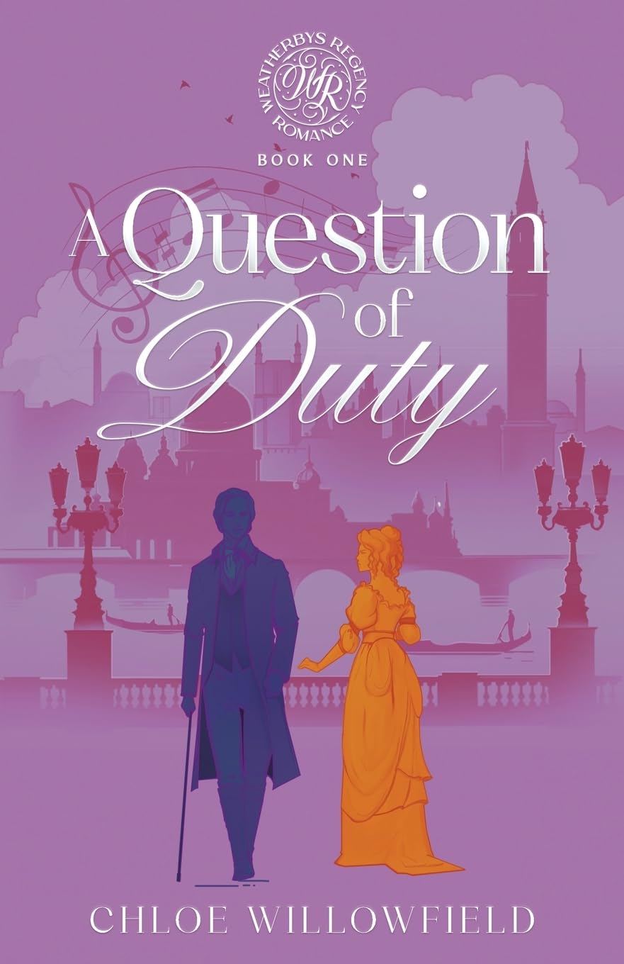 A Question of Duty: Weatherbys Regency Romance Book One