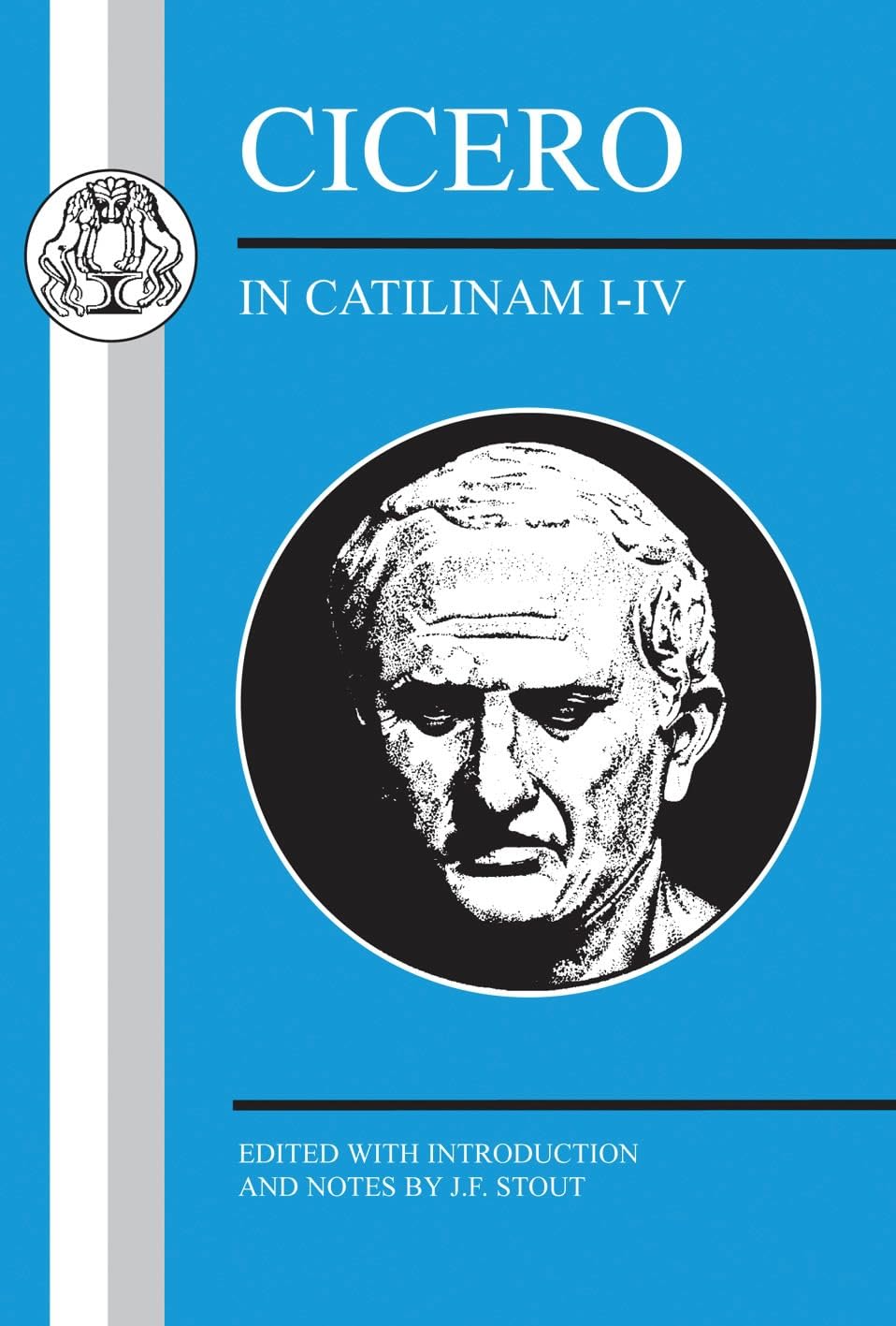 Cicero: In Catilinam I-IV (Latin Texts)