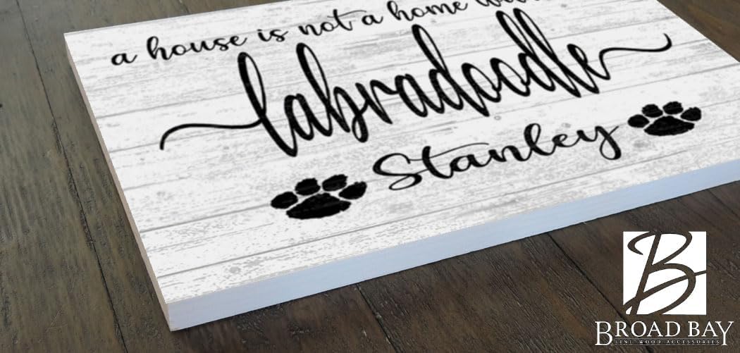 A House Is Not A Home Without a Dog Sign Personalized Pet Name - SELECT BREED - SOLID WOOD - 16.5in x 10.5in