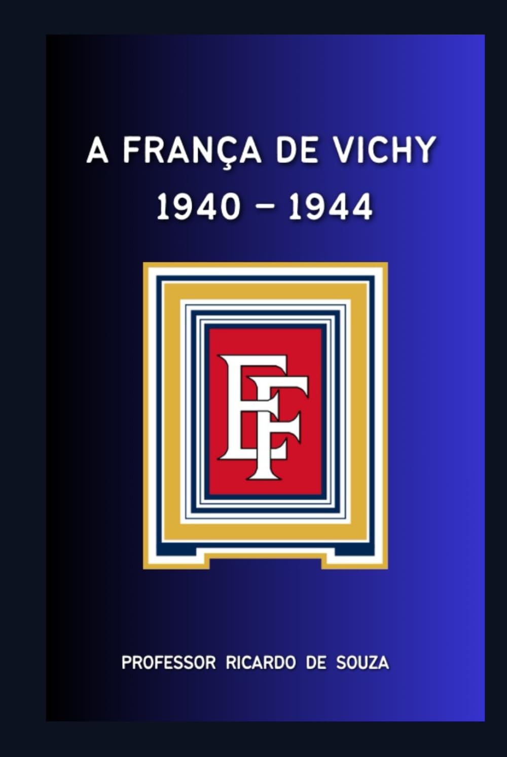 A França de Vichy: 1940-1944