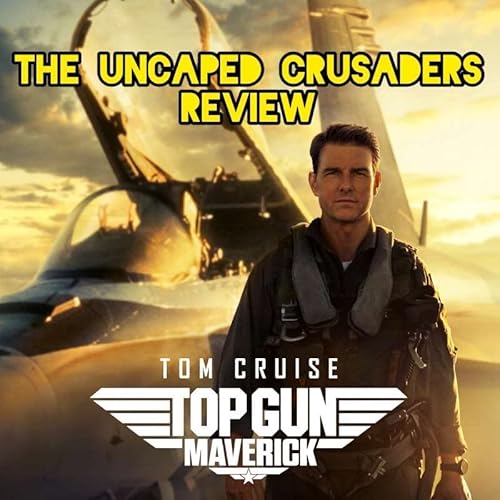 Episode 116: Top Gun Maverick (2022)