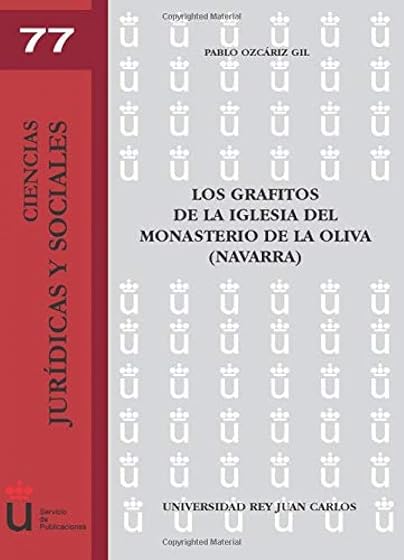 Los Grafitos de la Iglesia del Monasterio de la Oliva